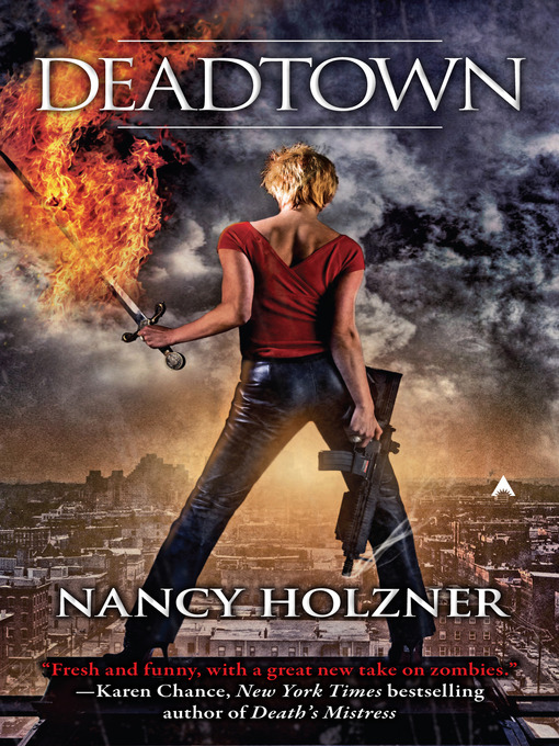 Title details for Deadtown by Nancy Holzner - Available